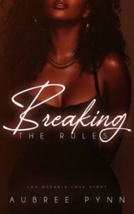 Breaking the Rules by Aubree Pynn Epub & PDF
