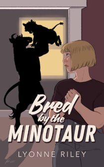Bred by the Minotaur by Lyonne Riley EPUB & PDF