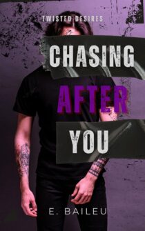 Chasing After You by E. Baileu EPUB & PDF