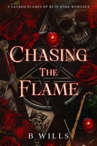 Chasing the Flame by B Wills Epub & PDF