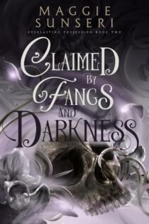 Claimed by Fangs and Darkness by Maggie Sunseri EPUB & PDF