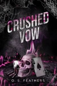 Crushed Vow by O.S Feathers Epub & PDF