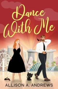Dance With Me by Allison A. Andrews