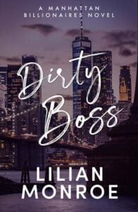 Dirty Boss by Lilian Monroe