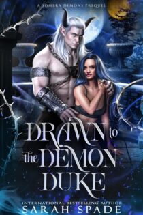 Drawn to the Demon Duke by Sarah Spade EPUB & PDF