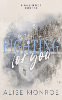 Fighting For You by Alise Monroe EPUB & PDF