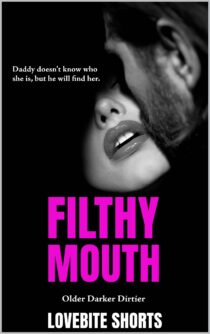 Filthy Mouth by LoveBite Shorts EPUB & PDF