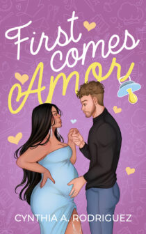 First Comes Amor by Cynthia A. Rodriguez EPUB & PDF