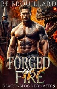 Forged in Fire by BE Brouillard
