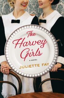 The Harvey Girls by Juliette Fay EPUB & PDF