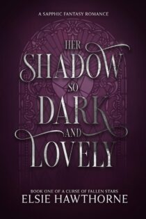 Her Shadow so Dark and Lovely by Elsie Hawthorne EPUB & PDFHer Shadow so Dark and Lovely by Elsie Hawthorne EPUB & PDF