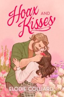 Hoax and Kisses by Elodie Colliard EPUB & PDF