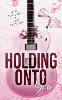Holding Onto You by K E Taylor EPUB & PDF