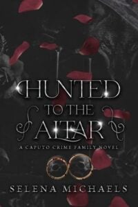 Hunted to the Altar by Selena Michaels