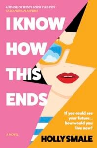 I Know How This Ends by Holly Smale