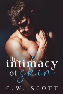 The Intimacy of Skin by C.W. Scott EPUB & PDF