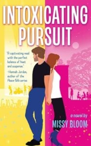 Intoxicating Pursuit by Missy Bloom