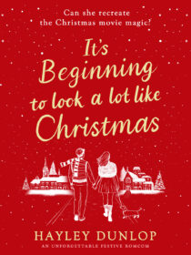 It's Beginning To Look A Lot Like Christmas by Hayley Dunlop EPUB & PDF