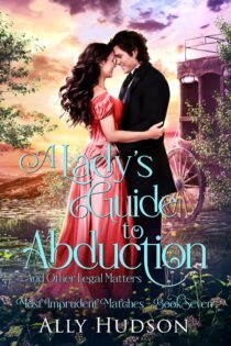 A Lady’s Guide to Abduction by Ally Hudson EPUB & PDF