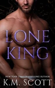 Lone King by K.M. Scott