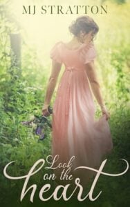 Look on the Heart by MJ Stratton