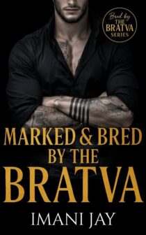 Marked & Bred By The Bratva by Imani Jay EPUB & PDF