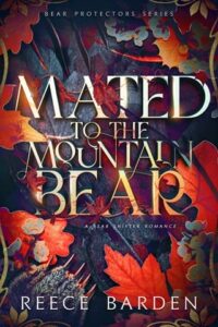 Mated to the Mountain Bear by Reece Barden Epub & PDF