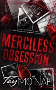 Merciless Obsession by Tay Mo’Nae