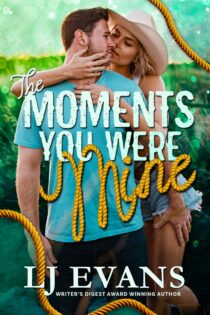 The Moments You Were Mine by LJ Evans EPUB & PDF