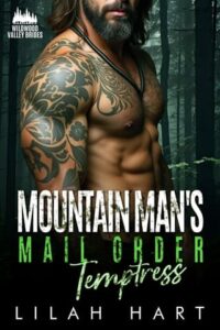 Mountain Man’s Mail Order Temptress by Lilah Hart