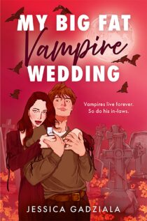 My Big Fat Vampire Wedding by Jessic Gadziala EPUB & PDF