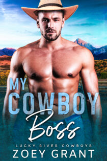 My Cowboy Boss by Zoey Grant EPUB & PDF