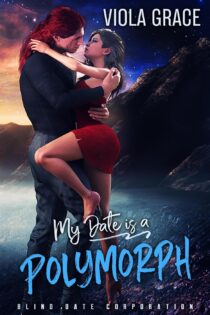My Date is a Polymorph by Viola Grace EPUB & PDF