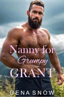 Nanny for Grumpy Grant by Gena Snow EPUB & PDF
