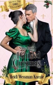 Once Upon a Gilded Christmas by Heidi Wessman Kneale