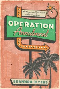 Operation Annulment by Shannon Myers EPUB & PDF