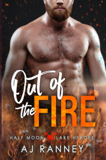 Out of the Fire by A.J. Ranney EPUB & PDF