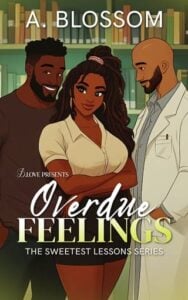 Overdue Feelings by A. Blossom Epub & PDF