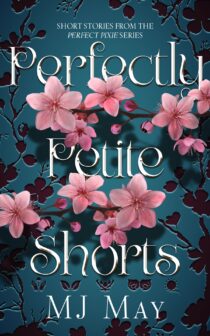 Perfectly Petite Shorts by MJ May EPUB & PDF