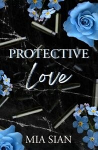 Protective Love by Mia Sian Epub & PDF