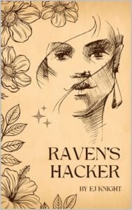 Raven’s Hacker by EJ Knight