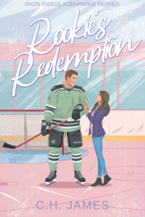 Rookie's Redemption by C.H. James EPUB & PDF