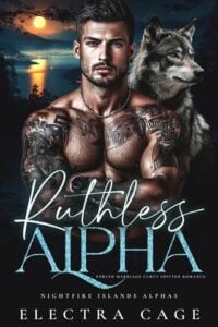 Ruthless Alpha by Electra Cage