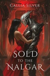 Sold to the Nalgar by Callia Silver Epub & PDF