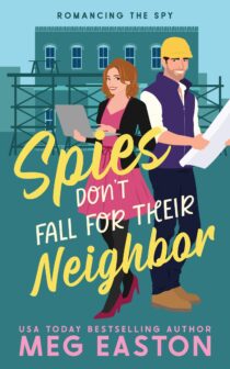 Spies Don't Fall for Their Neighbor by Meg Easton EPUB & PDF