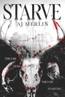 Starve by AJ Merlin EPUB & PDF