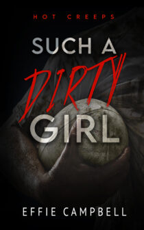 Such A Dirty Girl by Effie Campbell EPUB & PDF