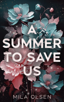 A Summer to Save Us by Mila Olsen EPUB & PDF