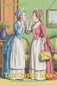 The Gossip War by Wade H Mann