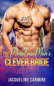 The Mountain Man’s Clever Bride by Jacqueline Carmine